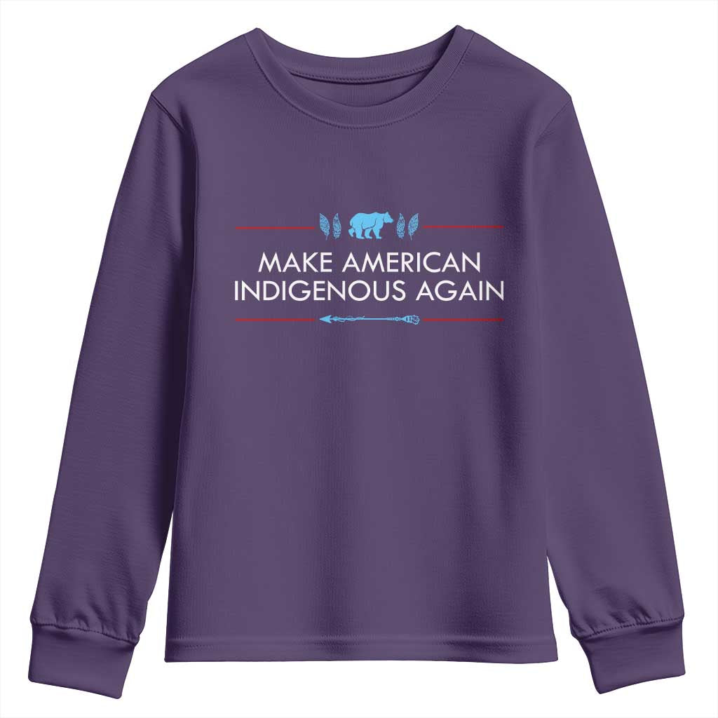 Make America Indigenous Again Youth Sweatshirt Native Heritage Pride