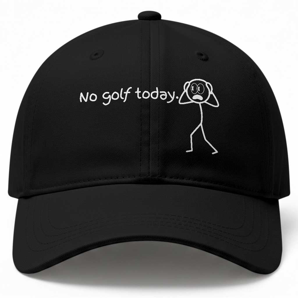 No Golf Today Baseball Cap Funny Sport Lovers Gift