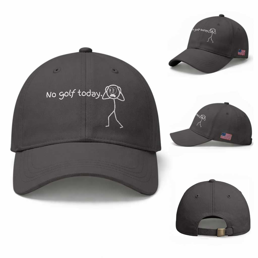 No Golf Today Baseball Cap Funny Sport Lovers Gift