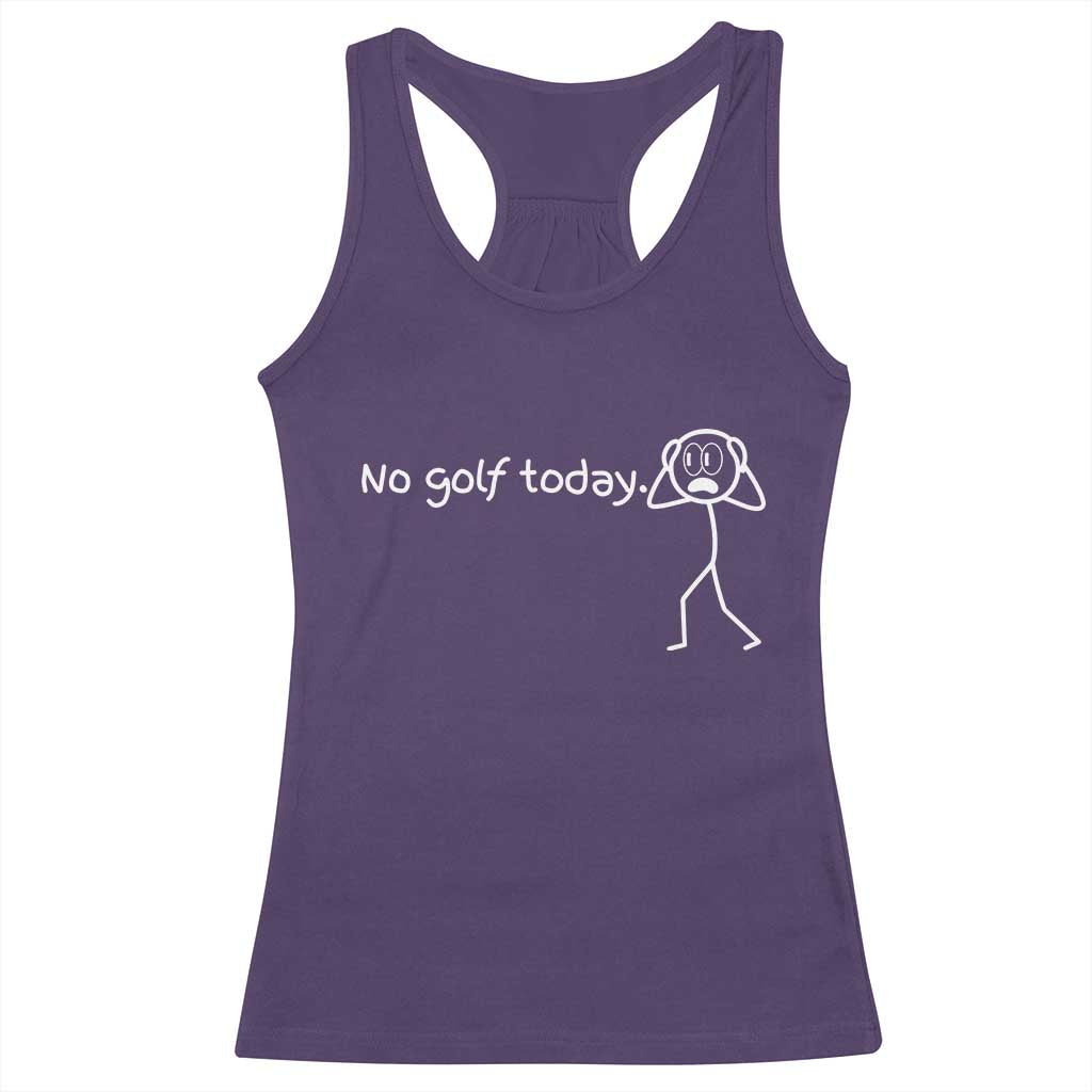 No Golf Today Racerback Tank Top Funny Sport Lovers Gift - Wonder Print Shop