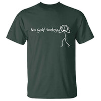 No Golf Today T Shirt Funny Sport Lovers Gift - Wonder Print Shop