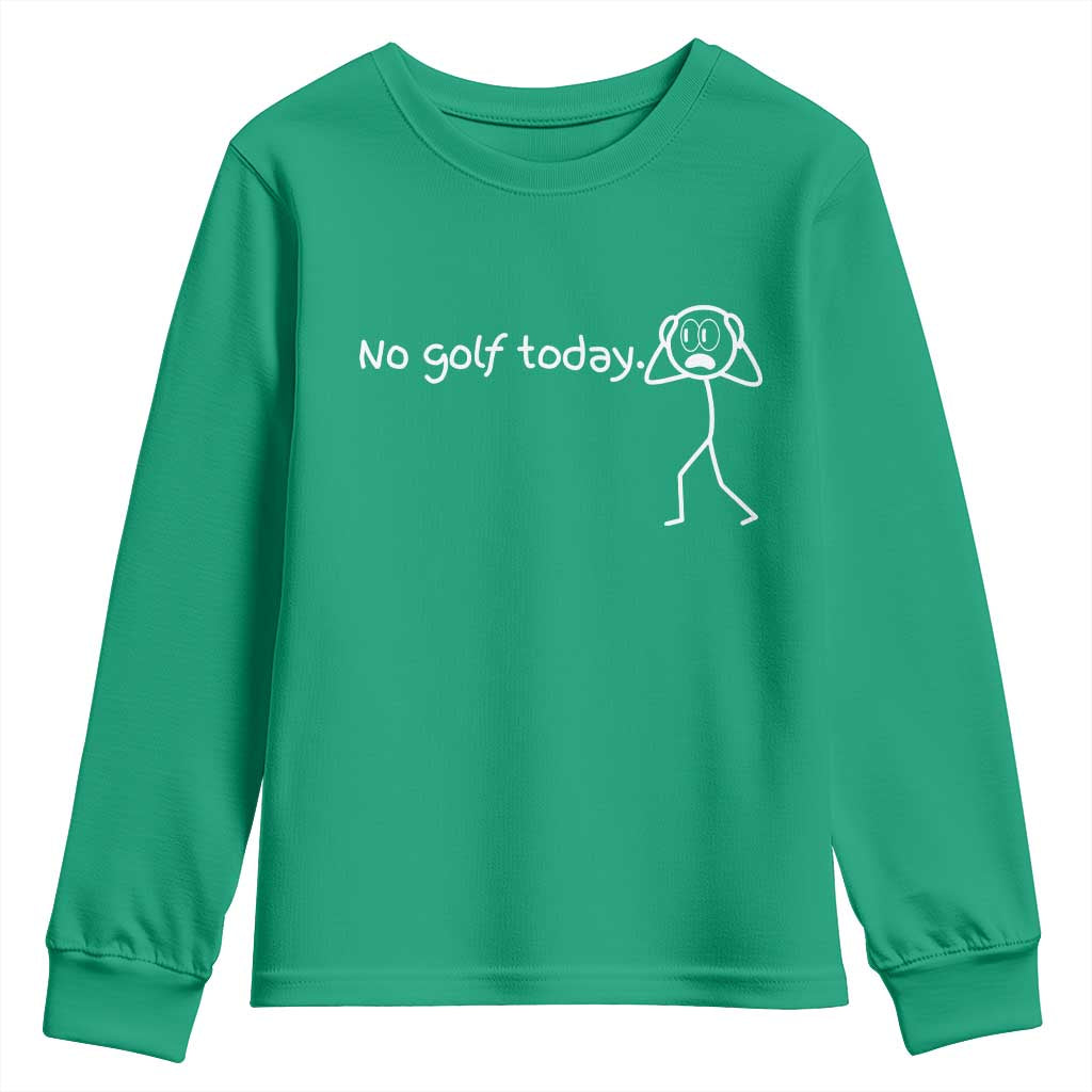 No Golf Today Youth Sweatshirt Funny Sport Lovers Gift - Wonder Print Shop
