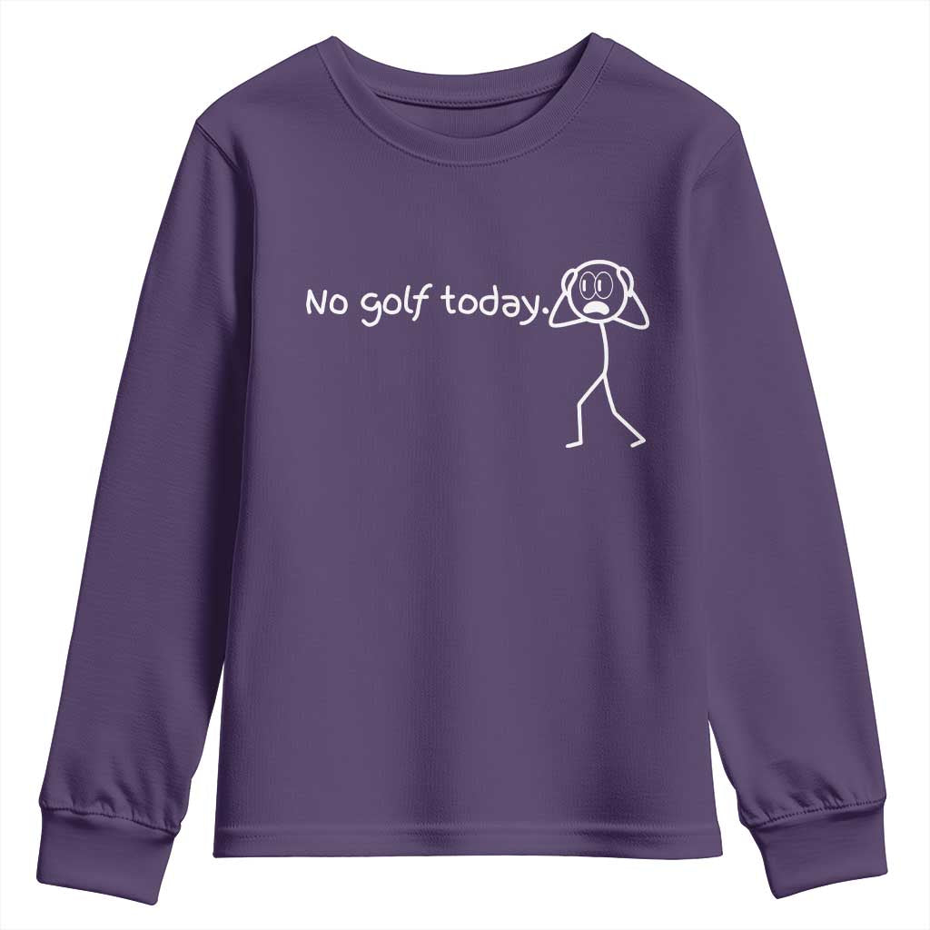 No Golf Today Youth Sweatshirt Funny Sport Lovers Gift - Wonder Print Shop