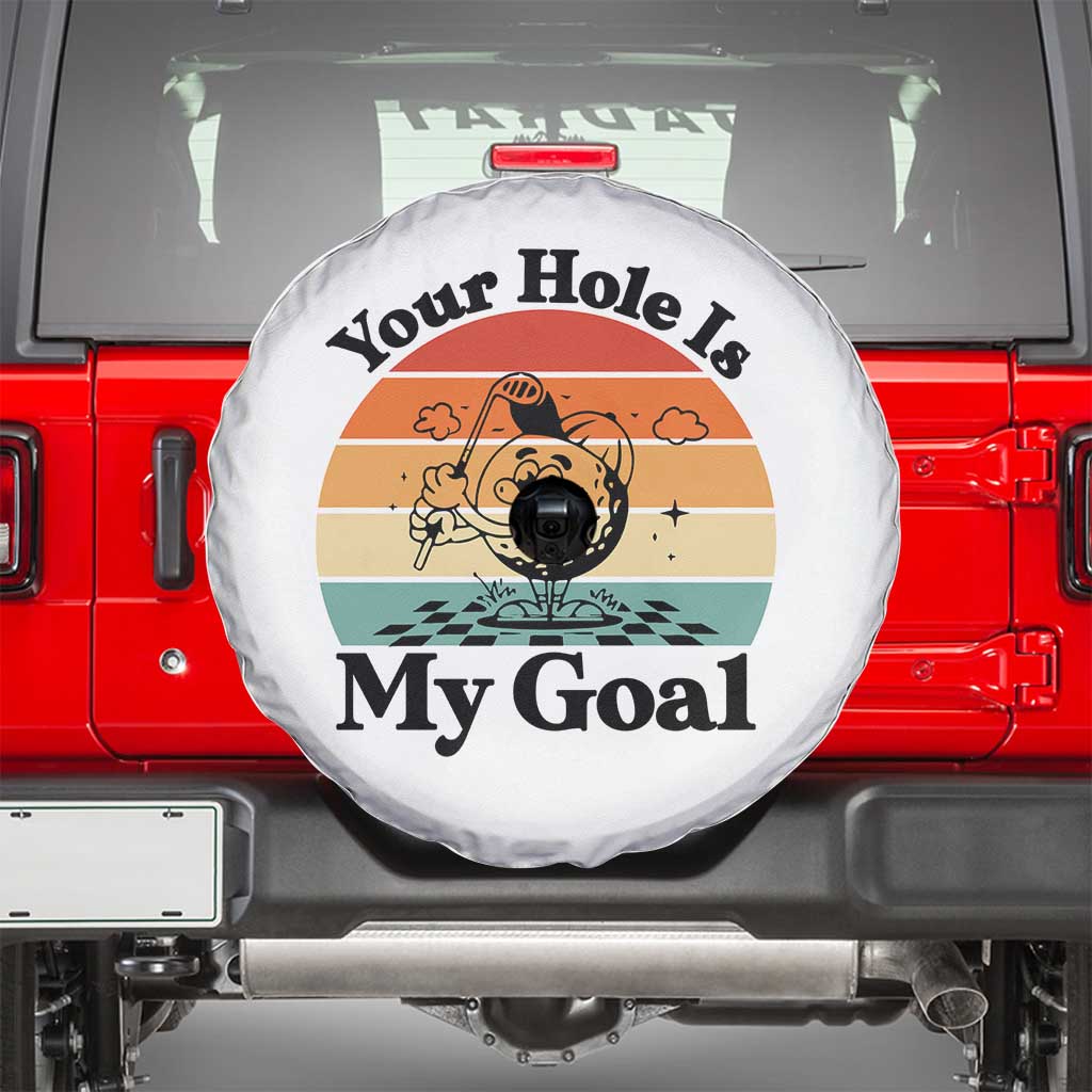 Your Hole Is My Goal Spare Tire Cover Funny Golf Gift - Wonder Print Shop