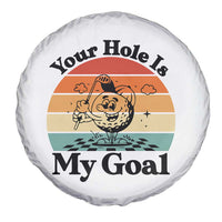 Your Hole Is My Goal Spare Tire Cover Funny Golf Gift - Wonder Print Shop