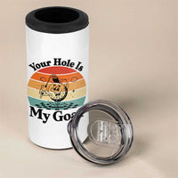 Your Hole Is My Goal 4 in 1 Can Cooler Tumbler Funny Golf Gift - Wonder Print Shop