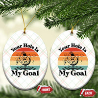 Your Hole Is My Goal Ceramic Ornament Funny Golf Gift - Wonder Print Shop