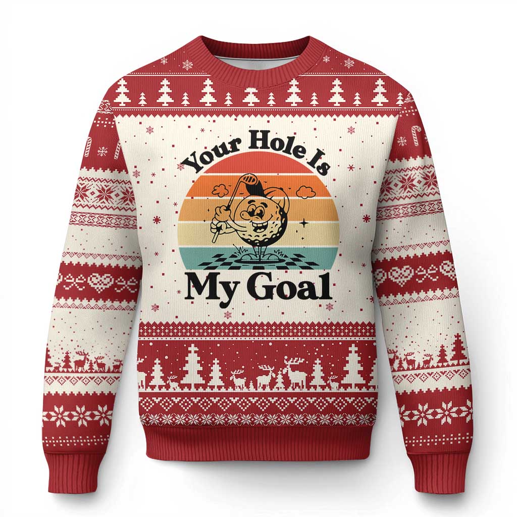 Your Hole Is My Goal Ugly Christmas Sweater Funny Golf Gift - Wonder Print Shop