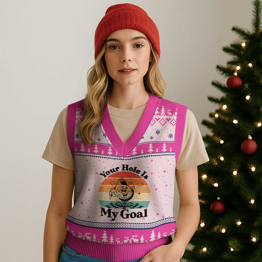 Your Hole Is My Goal V-Neck Knit Sweater Vest Funny Golf Gift - Wonder Print Shop