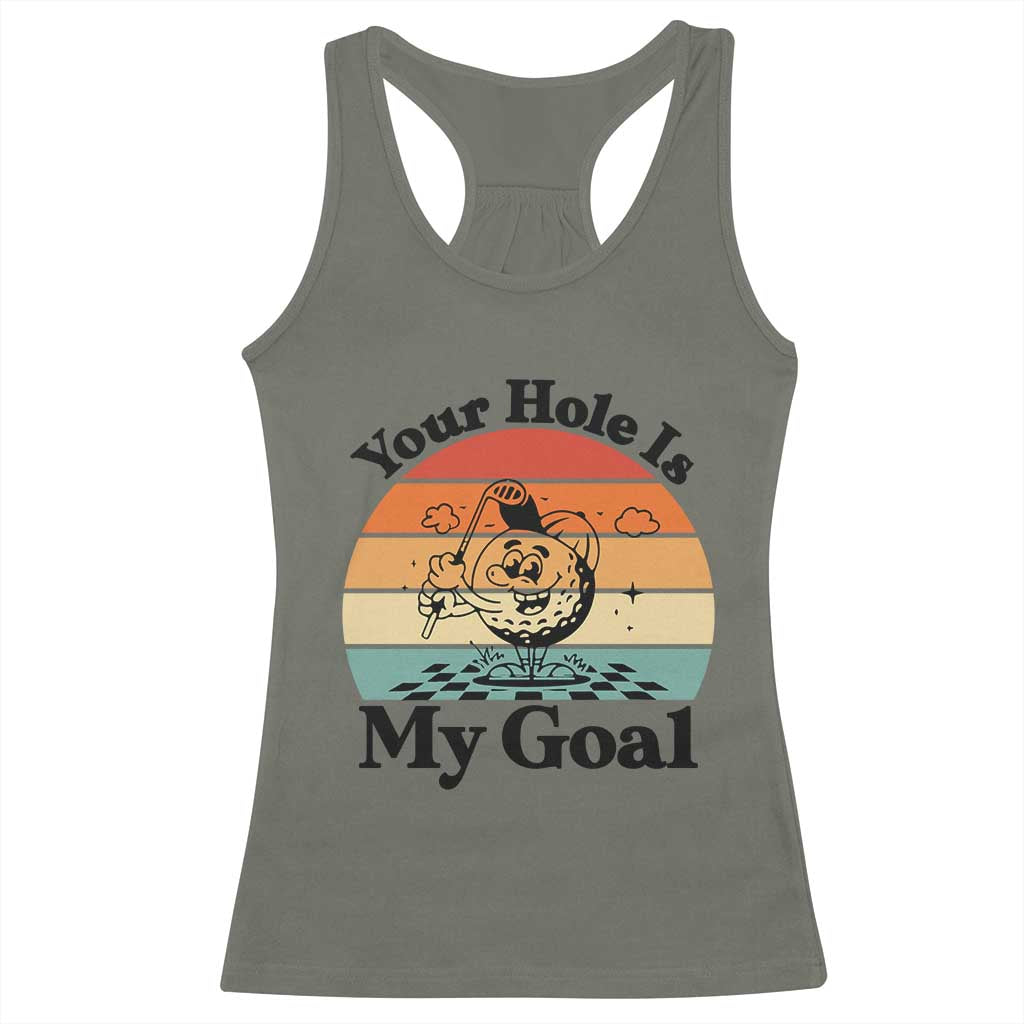 Your Hole Is My Goal Racerback Tank Top Funny Golf Gift - Wonder Print Shop