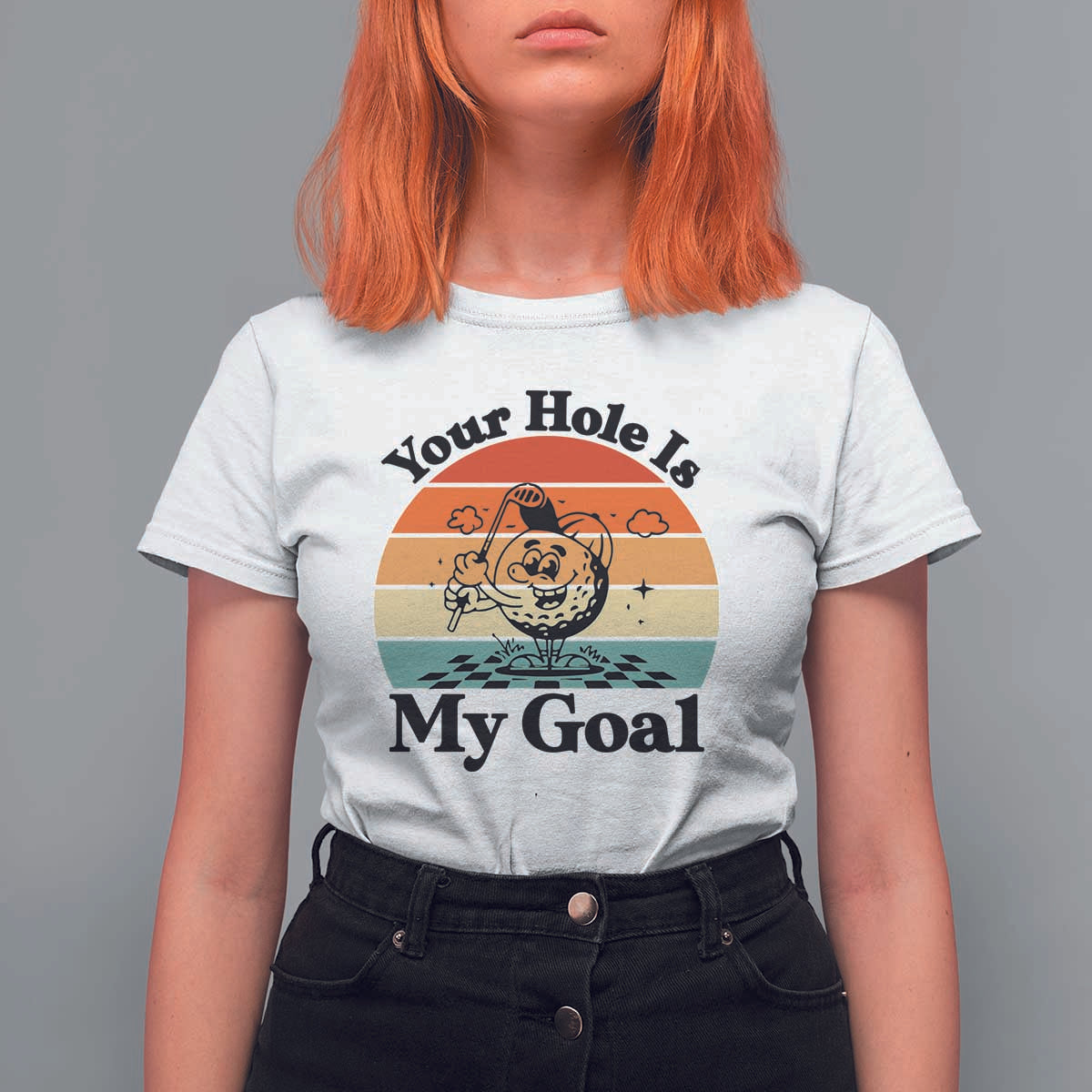 Your Hole Is My Goal T Shirt For Women Funny Golf Gift - Wonder Print Shop