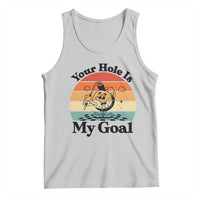Your Hole Is My Goal Tank Top Funny Golf Gift - Wonder Print Shop
