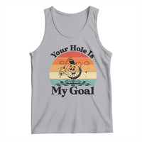 Your Hole Is My Goal Tank Top Funny Golf Gift - Wonder Print Shop