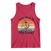 Your Hole Is My Goal Tank Top Funny Golf Gift - Wonder Print Shop