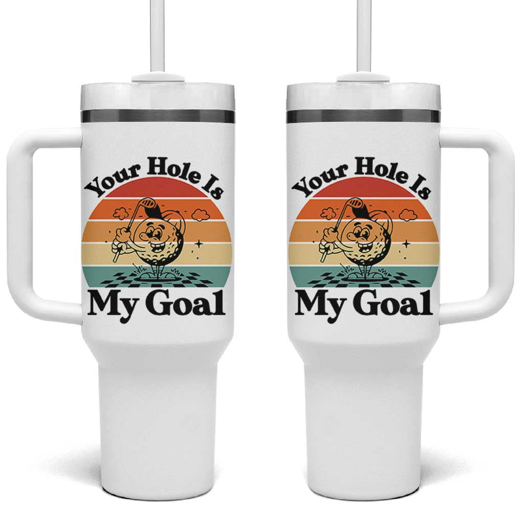 Your Hole Is My Goal Tumbler With Handle Funny Golf Gift - Wonder Print Shop