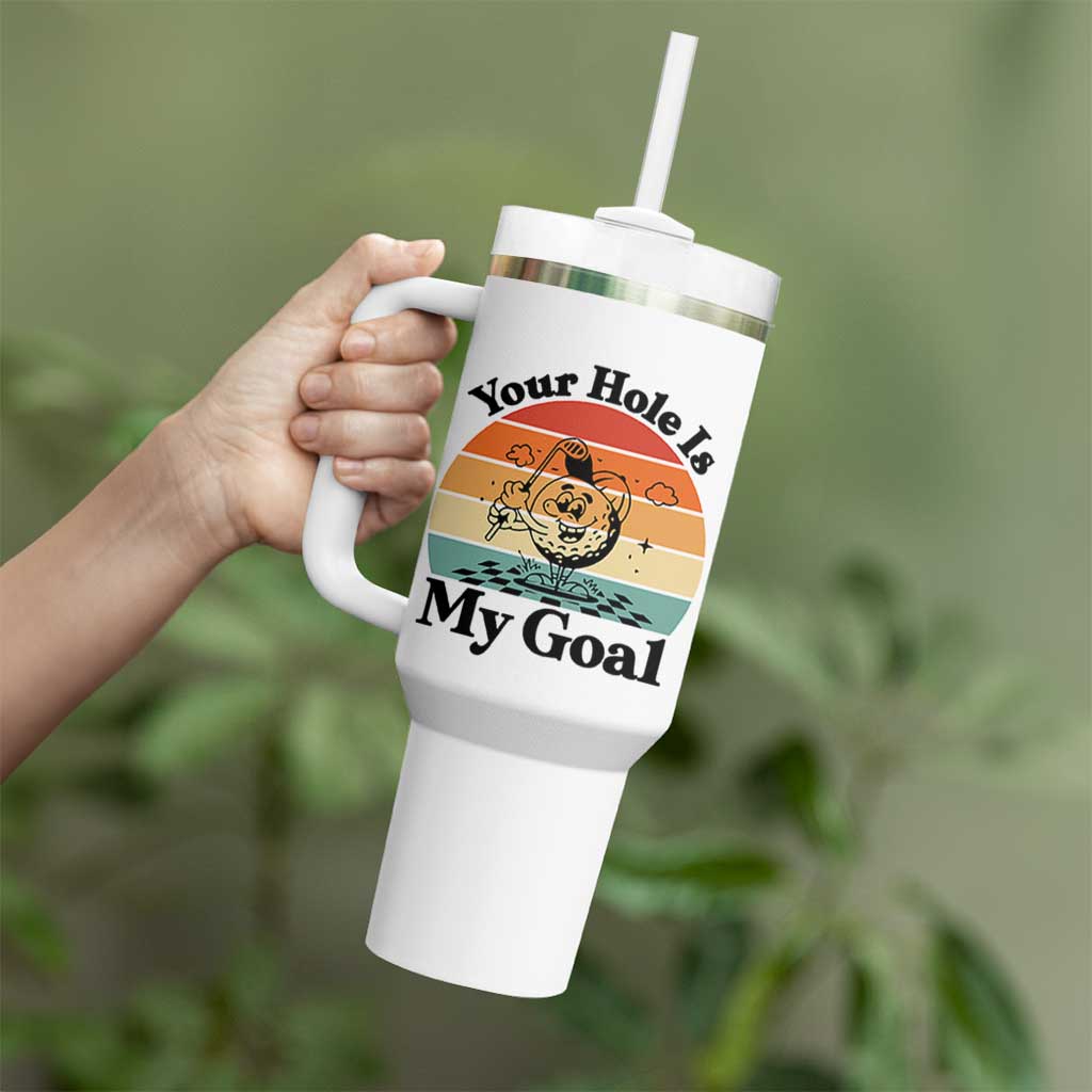 Your Hole Is My Goal Tumbler With Handle Funny Golf Gift - Wonder Print Shop