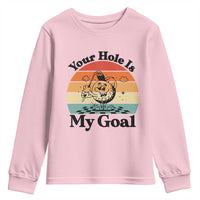 Your Hole Is My Goal Youth Sweatshirt Funny Golf Gift - Wonder Print Shop