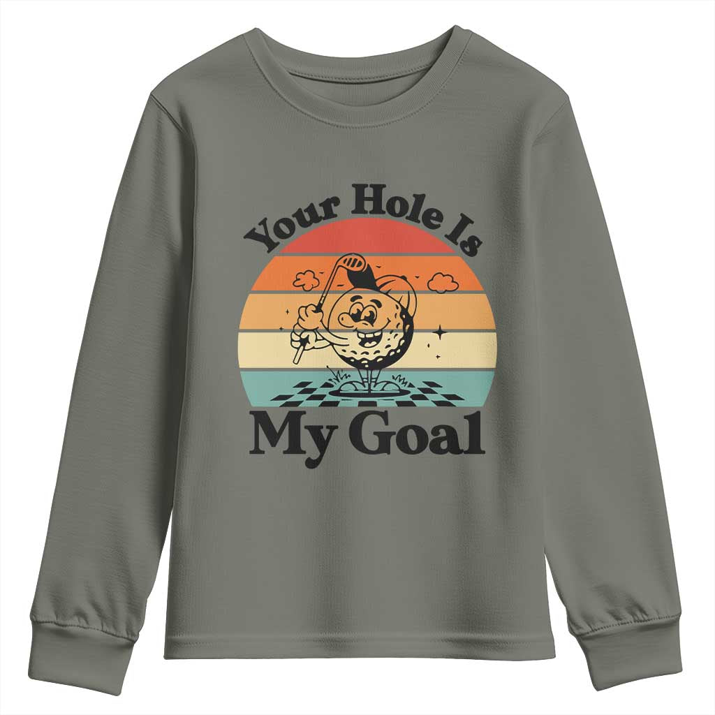 Your Hole Is My Goal Youth Sweatshirt Funny Golf Gift - Wonder Print Shop