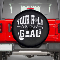 Funny Golf Quote Spare Tire Cover Your Hole Is My Goal - Wonder Print Shop