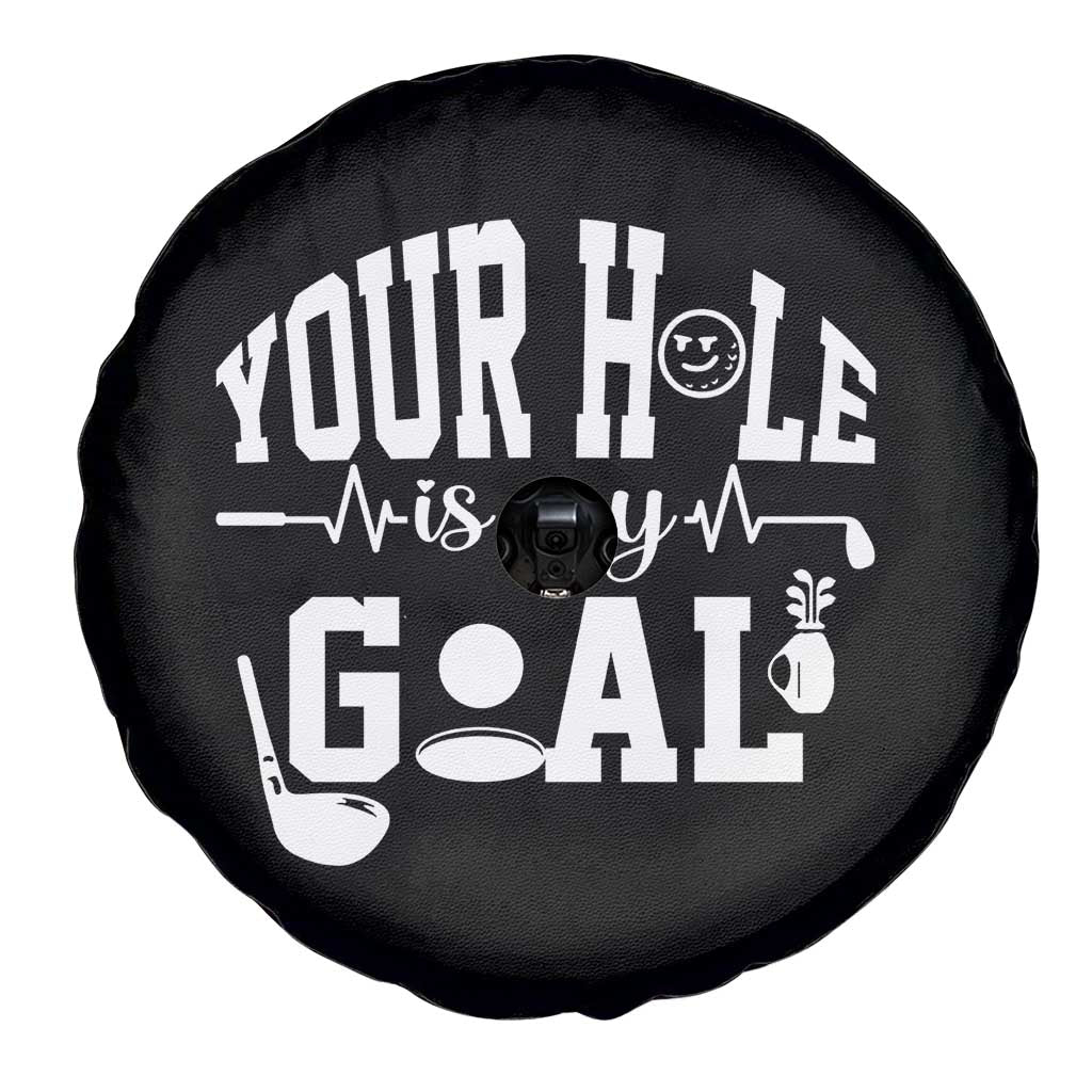 Funny Golf Quote Spare Tire Cover Your Hole Is My Goal - Wonder Print Shop