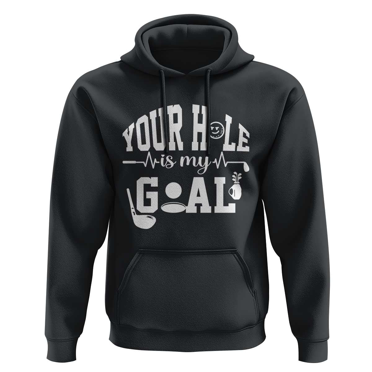 Funny Golf Quote Hoodie Your Hole Is My Goal - Wonder Print Shop