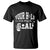 Funny Golf Quote T Shirt Your Hole Is My Goal - Wonder Print Shop