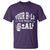 Funny Golf Quote T Shirt Your Hole Is My Goal - Wonder Print Shop