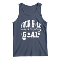 Funny Golf Quote Tank Top Your Hole Is My Goal - Wonder Print Shop