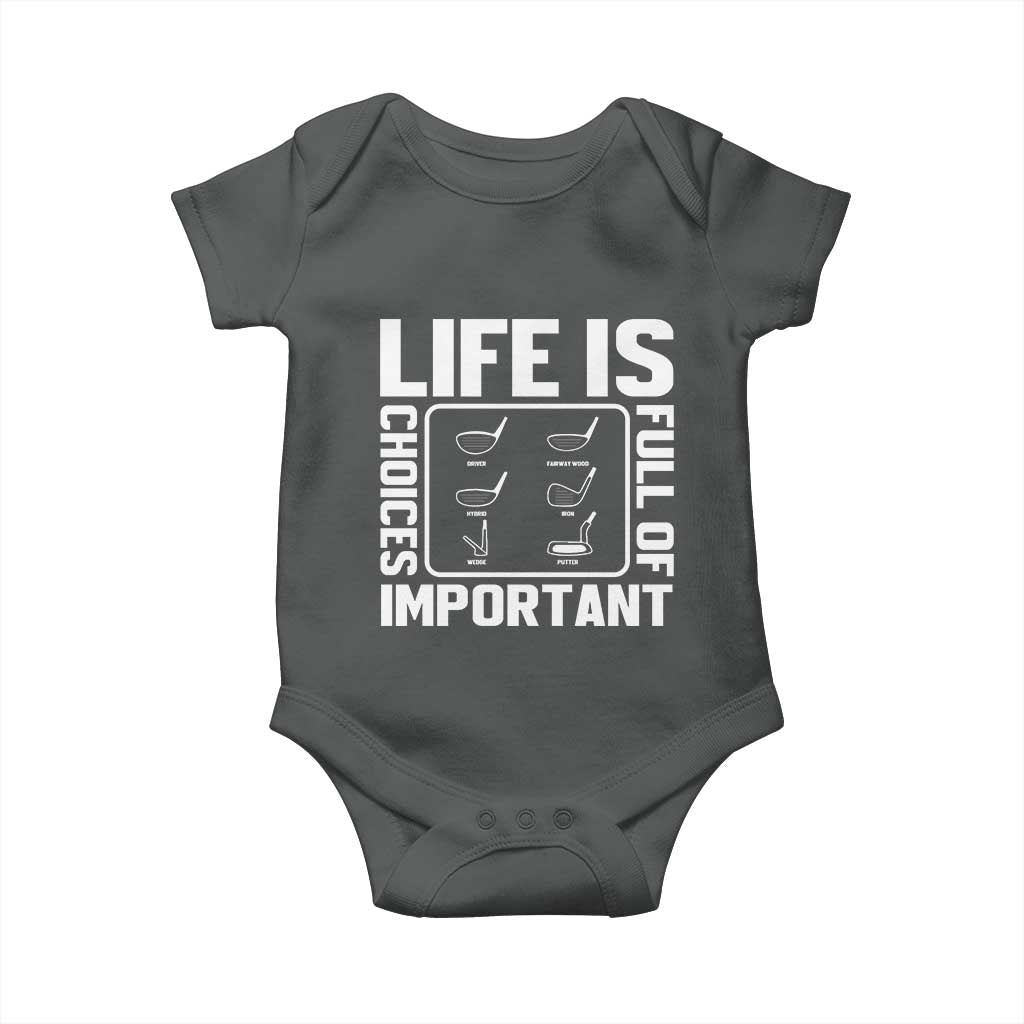 Life Is Full Of Important Choices Baby Onesie Golf Lover Gift - Wonder Print Shop