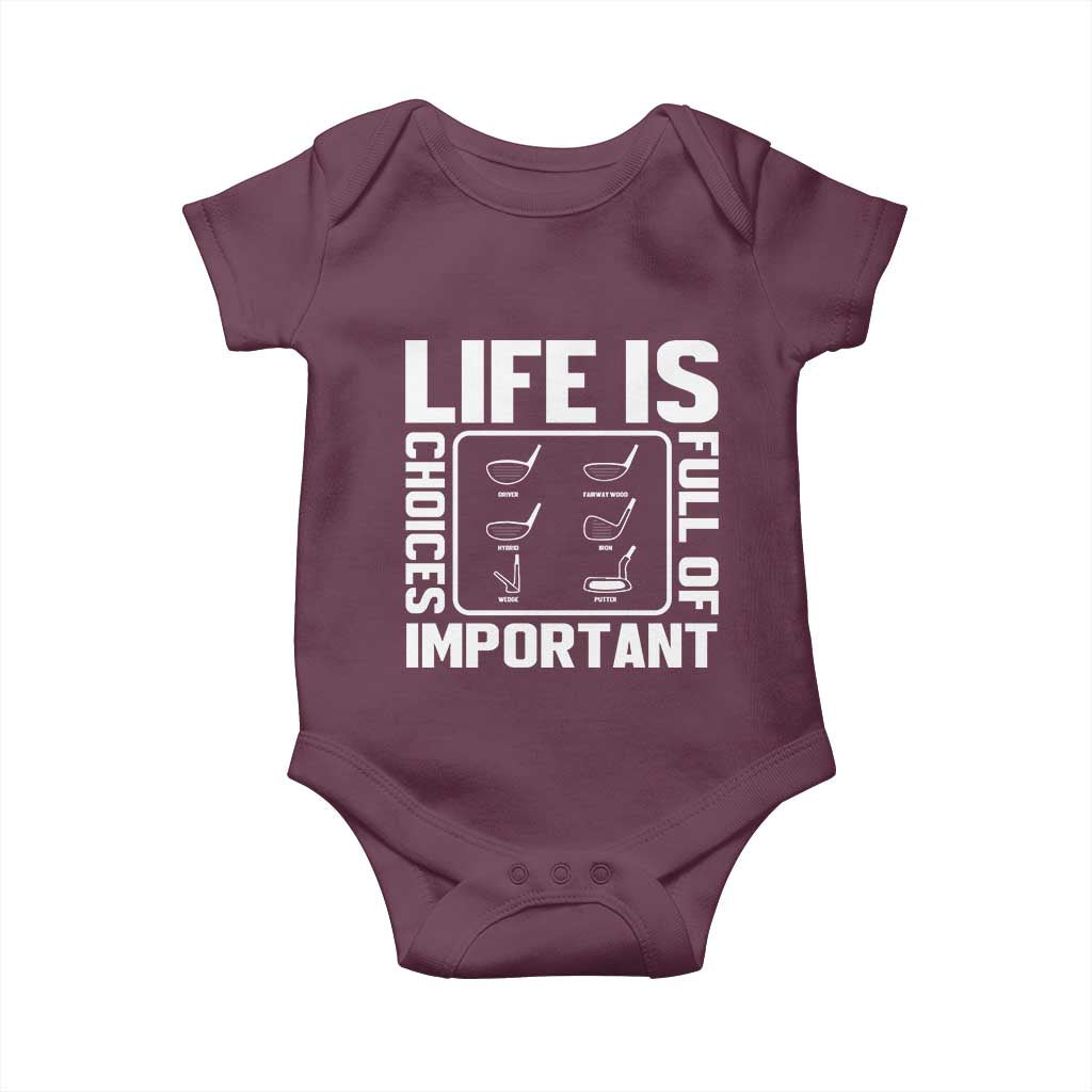 Life Is Full Of Important Choices Baby Onesie Golf Lover Gift - Wonder Print Shop