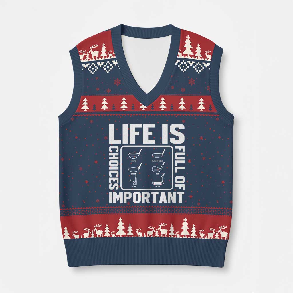 Life Is Full Of Important Choices V-Neck Knit Sweater Vest Golf Lover Gift - Wonder Print Shop