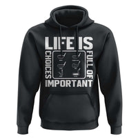 Life Is Full Of Important Choices Hoodie Golf Lover Gift - Wonder Print Shop