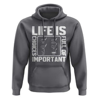 Life Is Full Of Important Choices Hoodie Golf Lover Gift - Wonder Print Shop