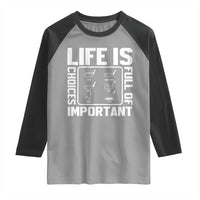 Life Is Full Of Important Choices Raglan Shirt Golf Lover Gift - Wonder Print Shop