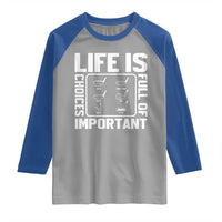 Life Is Full Of Important Choices Raglan Shirt Golf Lover Gift - Wonder Print Shop