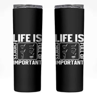 Life Is Full Of Important Choices Skinny Tumbler Golf Lover Gift - Wonder Print Shop