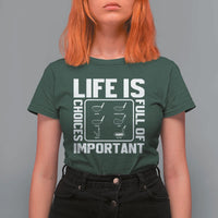 Life Is Full Of Important Choices T Shirt For Women Golf Lover Gift - Wonder Print Shop