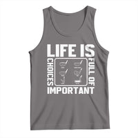 Life Is Full Of Important Choices Tank Top Golf Lover Gift - Wonder Print Shop