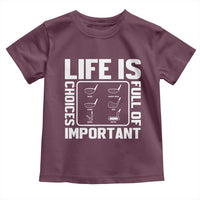 Life Is Full Of Important Choices Toddler T Shirt Golf Lover Gift - Wonder Print Shop