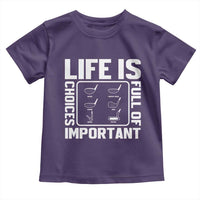 Life Is Full Of Important Choices Toddler T Shirt Golf Lover Gift - Wonder Print Shop