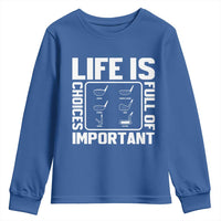 Life Is Full Of Important Choices Youth Sweatshirt Golf Lover Gift - Wonder Print Shop