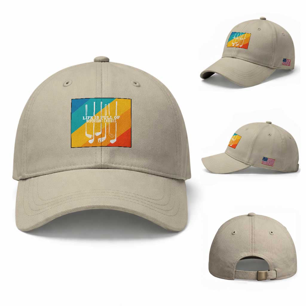Funny Golf Clubs Baseball Cap Life Is Full Of Important Choices