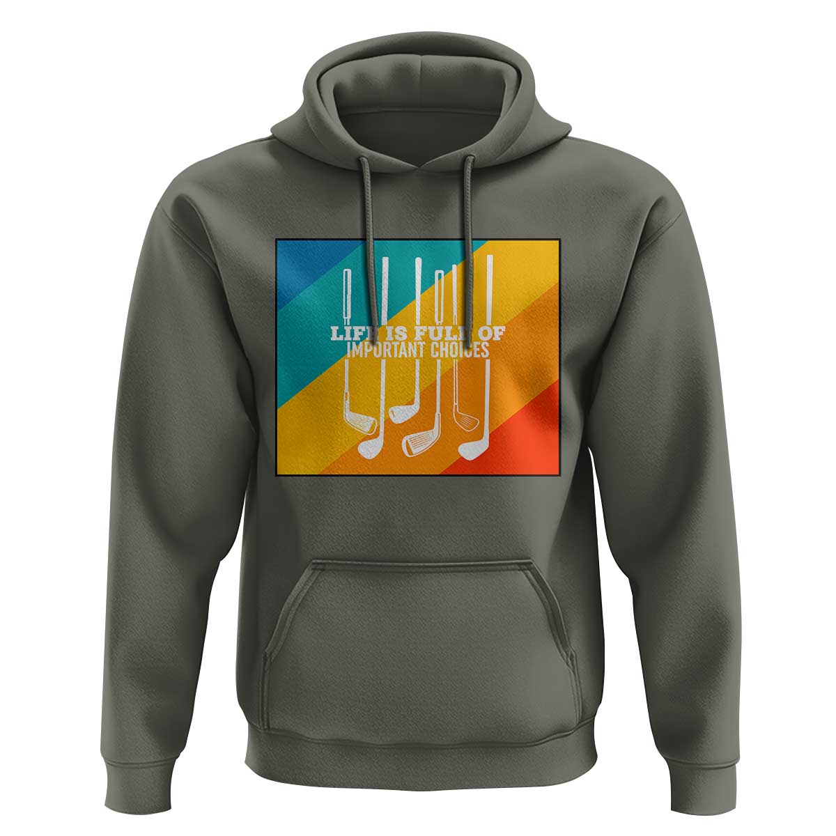 Funny Golf Clubs Hoodie Life Is Full Of Important Choices - Wonder Print Shop