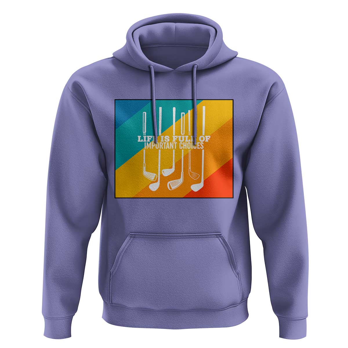 Funny Golf Clubs Hoodie Life Is Full Of Important Choices - Wonder Print Shop