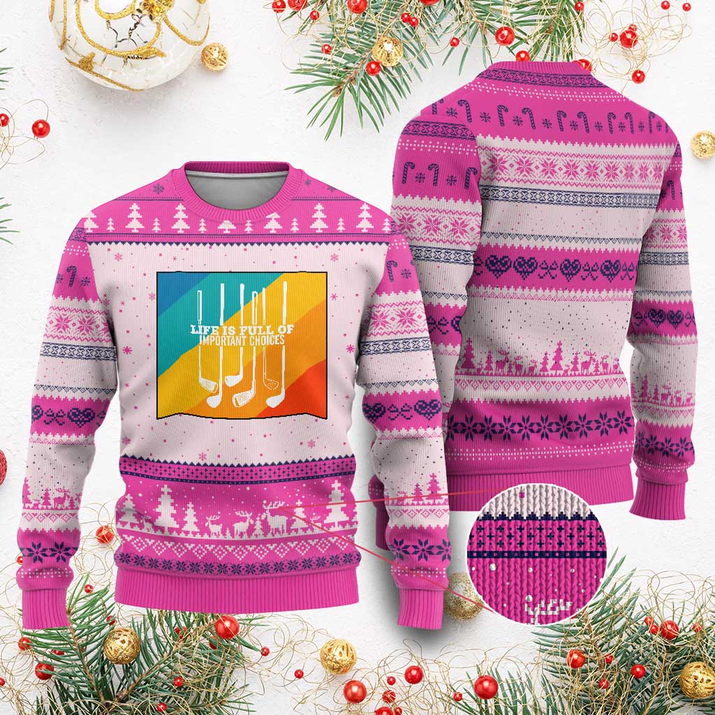 Funny Golf Clubs Ugly Christmas Sweater Life Is Full Of Important Choices - Wonder Print Shop