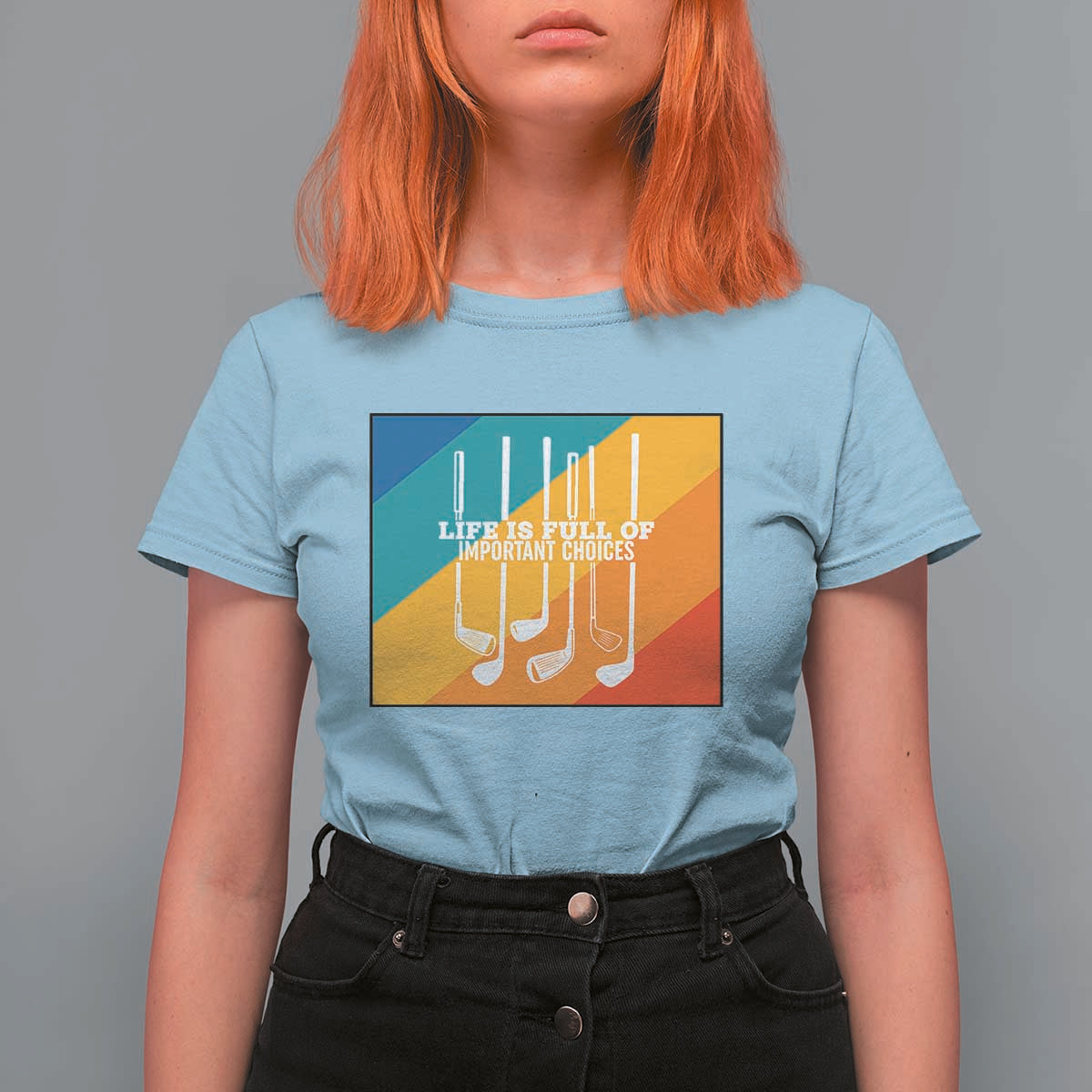 Funny Golf Clubs T Shirt For Women Life Is Full Of Important Choices - Wonder Print Shop