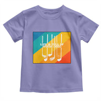 Funny Golf Clubs Toddler T Shirt Life Is Full Of Important Choices - Wonder Print Shop
