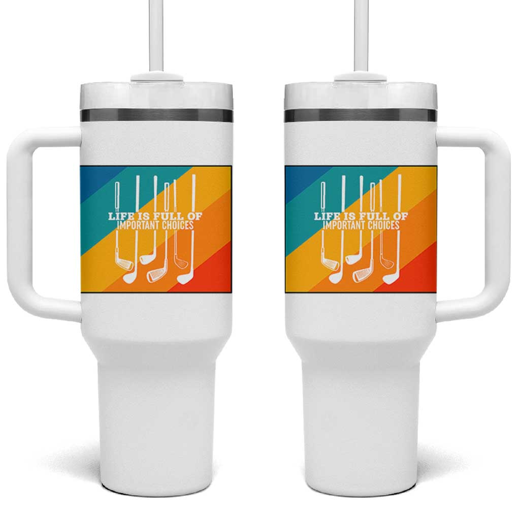 Funny Golf Clubs Tumbler With Handle Life Is Full Of Important Choices - Wonder Print Shop