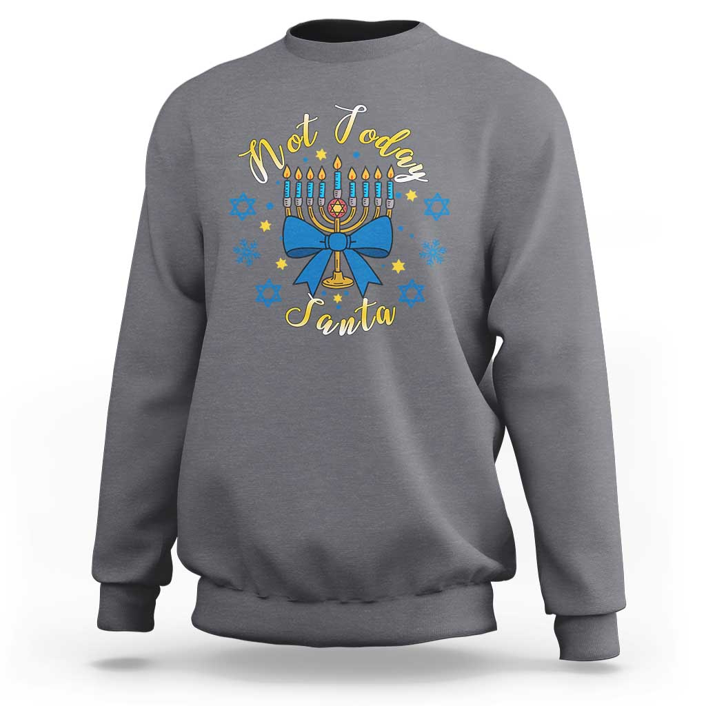 Coquette Hanukkah Menorah Bow Sweatshirt Not Today Santa Jewish Holiday Gift - Wonder Print Shop