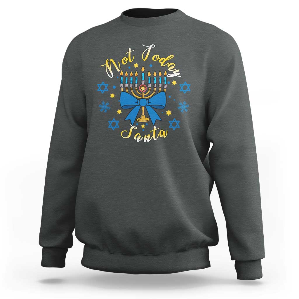 Coquette Hanukkah Menorah Bow Sweatshirt Not Today Santa Jewish Holiday Gift - Wonder Print Shop